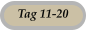 Tag 11-20